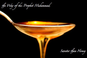 10 Prophet Muhammad Quotes: A Taste of Honey | Islamic Renaissance