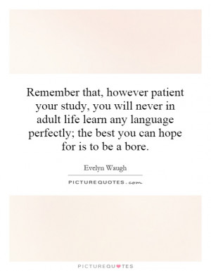 ... you-will-never-in-adult-life-learn-any-language-perfectly-quote-1.jpg