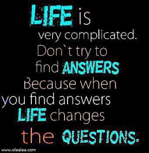 Life Quotes-Thoughts-Life is very complicated-Answer-Great-Best-Nice