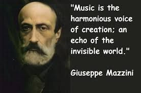 ... voice of creation; an echo of the invisible world.' - Giuseppe Mazzini
