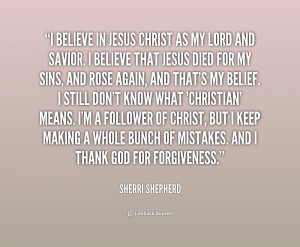 quote-Sherri-Shepherd-i-believe-in-jesus-christ-as-my-219166.png