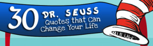Dr. Seuss 30 Quotes