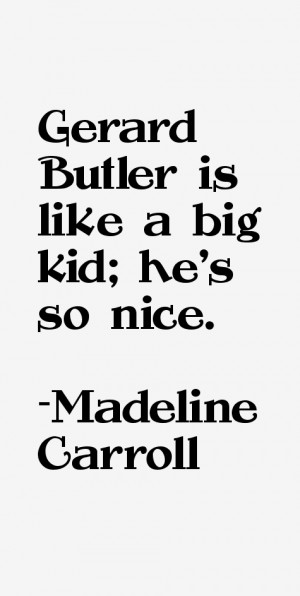 madeline carroll quotes