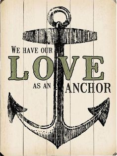 We Have Our Love As An Anchor ♥ #quote #wall #art More