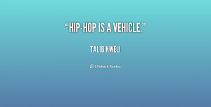 talib kweli quotes hip hop isn t as complex as a woman is talib kweli