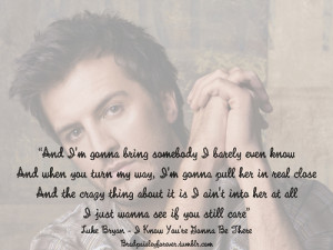 luke bryan quotes cmarsh93 luke bryan quotes