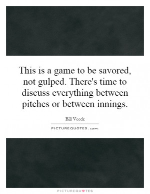 Baseball Quotes Bill Veeck Quotes