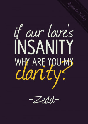 Clarity by Zedd, to: @itssrules .