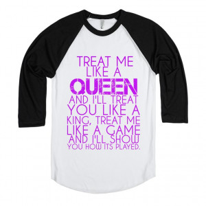 TREAT ME LIKE A QUEEN