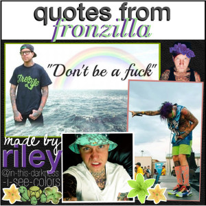 !Chriz Fronzak is fυcking god. omg. he's hilarious and his quotes ...