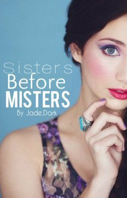Sisters before Misters