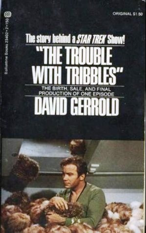 Start by marking “The Trouble with Tribbles” as Want to Read: