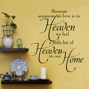 ... We Love Is In Heaven We Feel A Little Bit Of Heaven In Our Home Decal