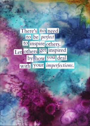 perfect # imperfect # inspire # inspiring # inspirational ...