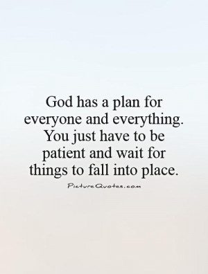 God Quotes Patient Quotes Faith In God Quotes Trust In God Quotes