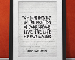 ... of your dreams, Live the life you have imagined, Henry David Thoreau