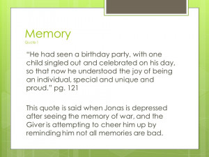 Memory Quote 1 “He had seen a birthday party, with one child singled ...