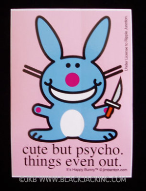 Sticker - Cute But Psycho. Things Even Out.
