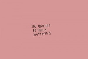 butterflies, love, love quotes, quote, quotes, text