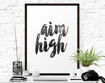 Printable Art Inspirational Print & quot;Aim High