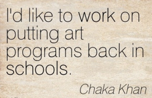 ... chaka-khan-id-like-to-work-on-putting-art-programs-back-in-schools.jpg