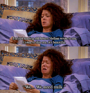 Will & Grace quotes, Will & Grace funny, Grace Adler,