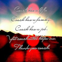 Coaches Quotes, Quotes Truths, Coaching Quotes