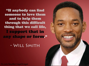 gay rights quote by Will Smith. Made by www.facebook.com ...
