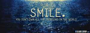 You Don’t Own All The Problems In The World Smile Quote