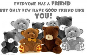 ... moment when we realize we have discovered a friend. ~ William Rotsler