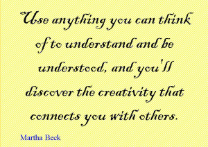 Quote of the Day : Martha Beck