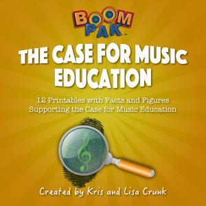 The Case for Music Education – 12 Printables