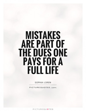 Mistakes Quotes Sophia Loren Quotes