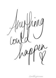 life quotes, anyth, quote life, elli gould, inspir, word, happen, live ...