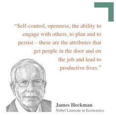 ... James Heckman. Invest in the 