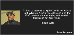 ... is for everybody spike lee # quotes # quote # quotations # spikelee