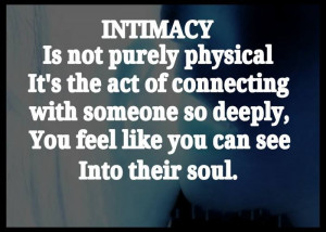 Intimacy is not purely physical...
