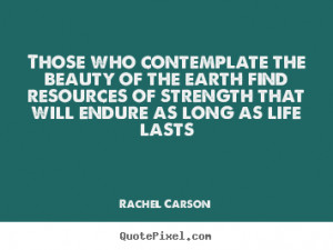 ... rachel carson more life quotes love quotes motivational quotes
