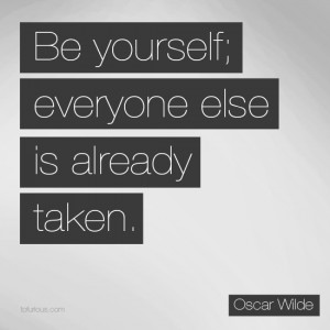 Besy Life Quote by Oscar Wilde, Be yourself; Everyone Else is Already ...