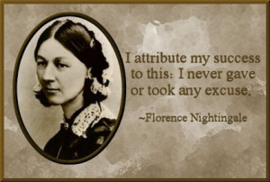 ... excuse. Florence Nightingale | Picture Quotes and Proverbs | Scoop.it