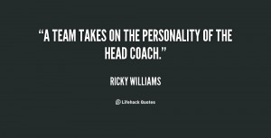 quote-Ricky-Williams-a-team-takes-on-the-personality-of-108697.png