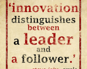 8x10 INNOVATION Distinguishes betwe en Leader and Follower quote by ...