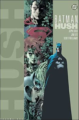 Batman: Hush Volume 1 by Jeph Loeb