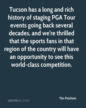 Tim Finchem - Tucson has a long and rich history of staging PGA Tour ...