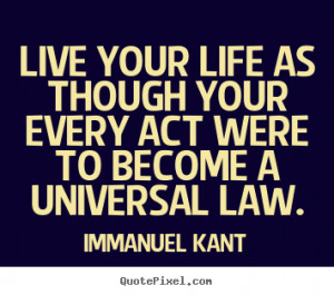 universal law immanuel kant more life quotes friendship quotes ...