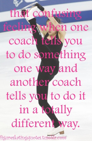 Figure Skating Quotes About Coaches Figure skating quotes