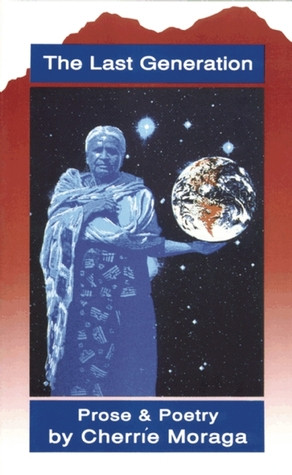 Start by marking “The Last Generation: Prose and Poetry” as Want ...