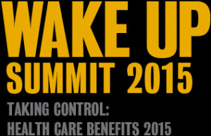 WAKE UP SUMMIT 2015 | Taking Control: Health Care Benefits 2015