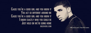 Drake Featuring Majid Jordan Hold On%2C Were Going L Facebook Covers