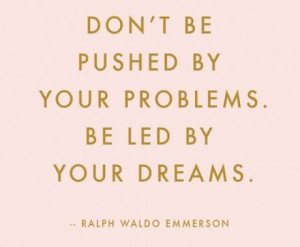 be led by your dreams